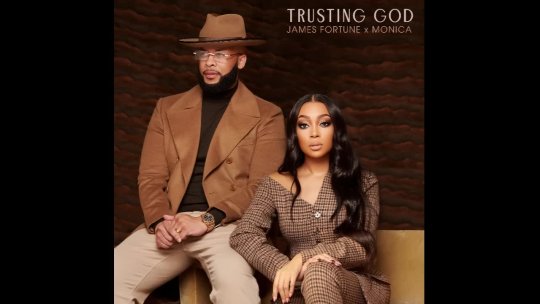 james fortune x monica trusting god audio only